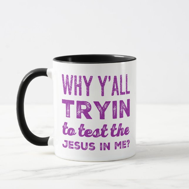 Caneca Por Que Tentam Testar O Jesus Em Mim? Café (Esquerda)