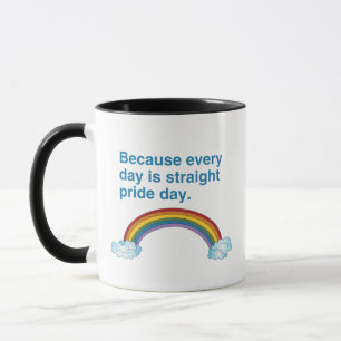 Caneca Porque todos os dias são o dia do Orgulho Heteross