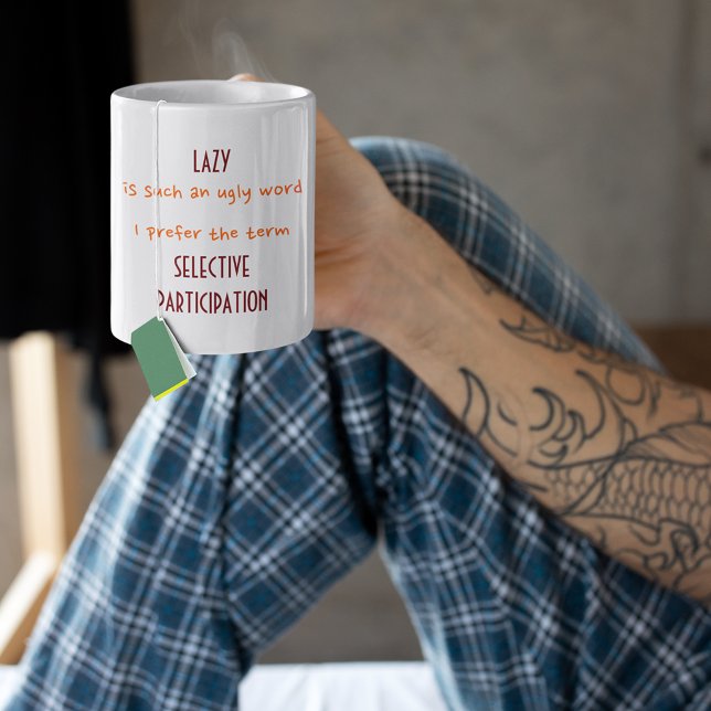 Caneca Preguiçoso, Uma Palavra Feia, Prefiro O Termo Humo (Lazy An Ugly Word I Prefer the Term Funny Humor Mug)
