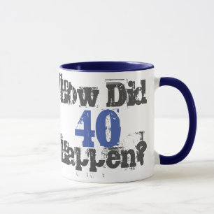 Caneca Presente aniversário de 40 anos. Como Aconteceu 40