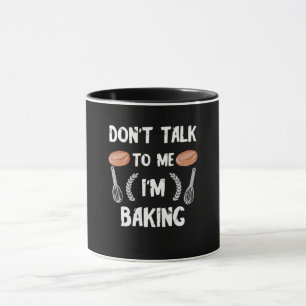 Caneca Presente de padeiro engraçado   Não fale comigo 
