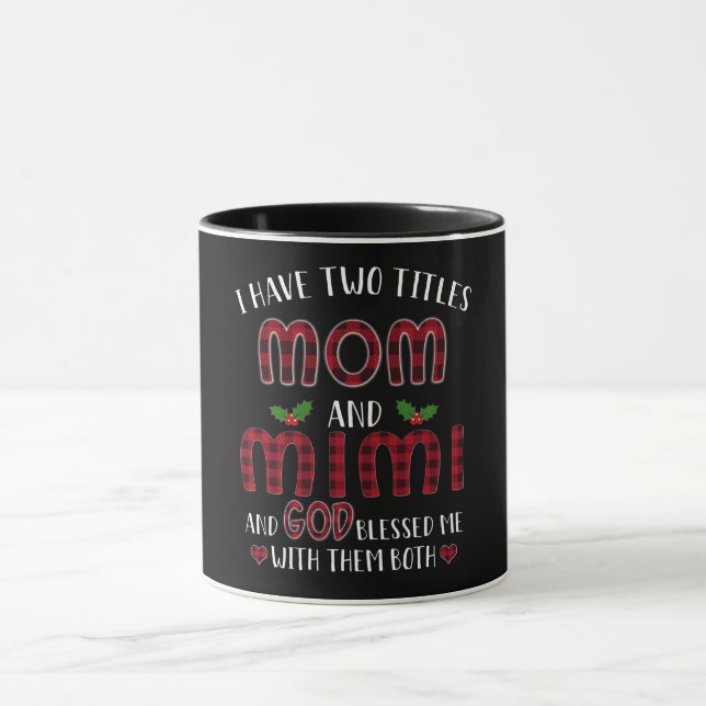 Caneca Presente Mimi| Tenho Dois Títulos Mãe E Mimi (Centro)