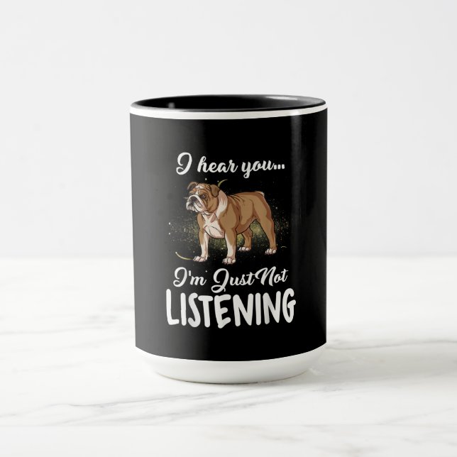 Caneca Presente para cães|Inglês Bulldog Eu Ouvi Você Não (Centro)