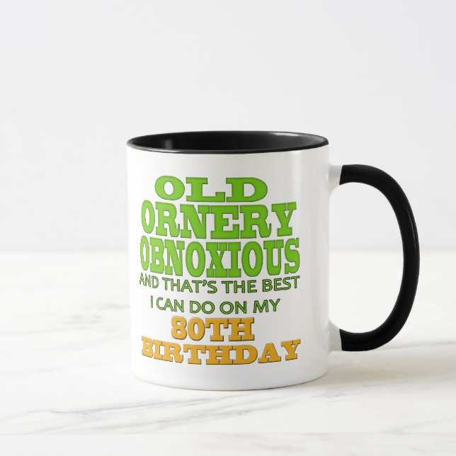 Caneca Presentes de aniversário obnóxios Ornery velhos do (Direita)
