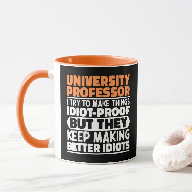 Caneca Professor Universitário Eu Tento Tornar as Coisas  (Com Donut)