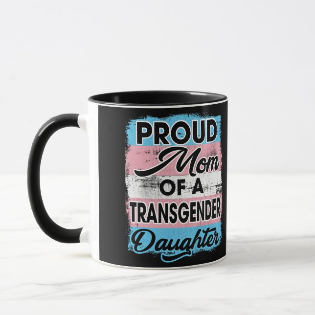 Caneca Proud Mom Of A Transgender Daughter (Esquerda)
