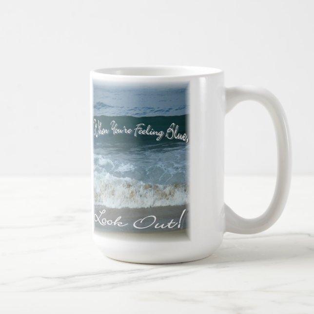 Caneca Quando você está sentindo azul olhe para fora (Direita)