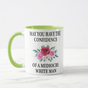 Caneca Que tenha a confiança de um branco mediocre