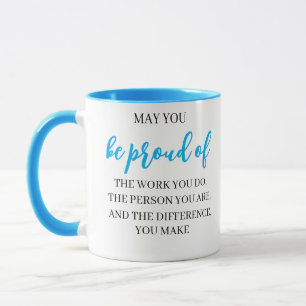 Caneca Que Tenha Orgulho do trabalho que faz, liderança