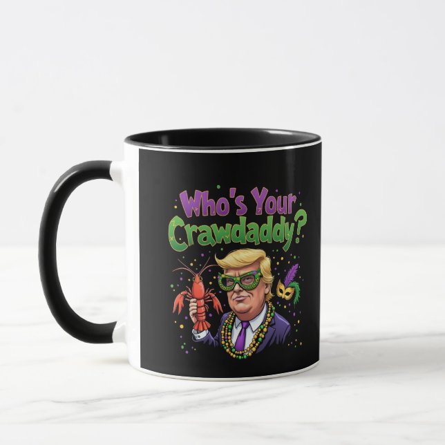 Caneca Quem é o seu Crawdaddy? Engraçado Trump Mardi Gras (Esquerda)
