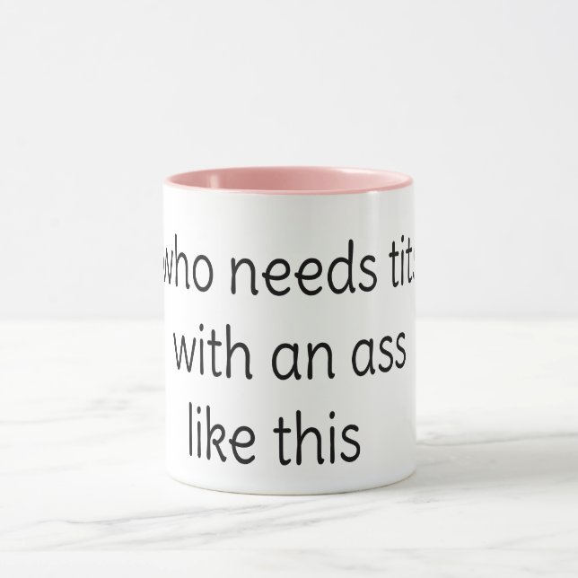 Caneca quem precisa de seios com um traseiro como este (Centro)