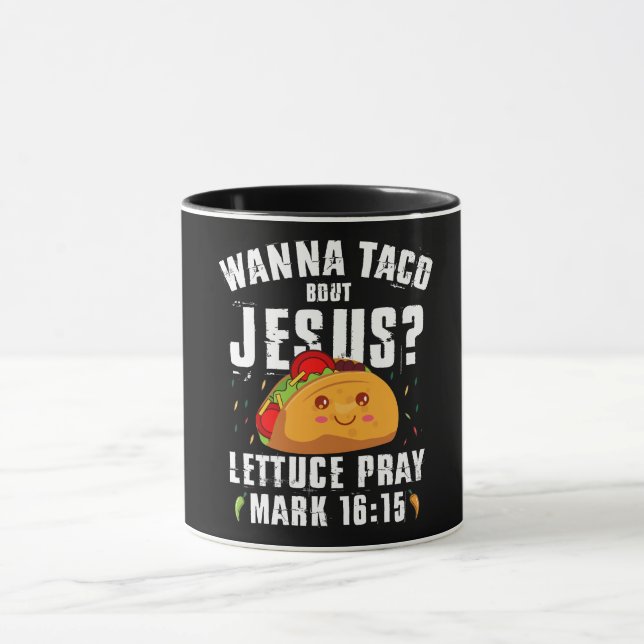 Caneca Quer Taco Sobre Jesus Cinco de Maio Cristão  (Centro)