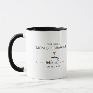 Caneca Querido Mundo, A Mãe Está Recarregando Citação de
