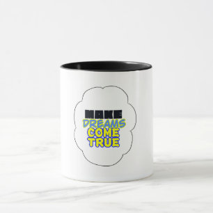 Caneca realize os sonhos - a caneca!