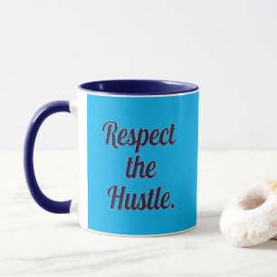 Caneca Respect the Hustle Script Design – Motivational Wo