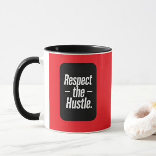 Caneca Respect the Hustle Typography Shirt – Motivational