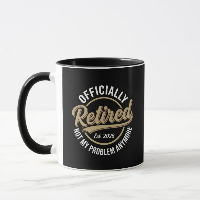 Caneca Retired 2026 Not My Problem Anymore  (Esquerda)