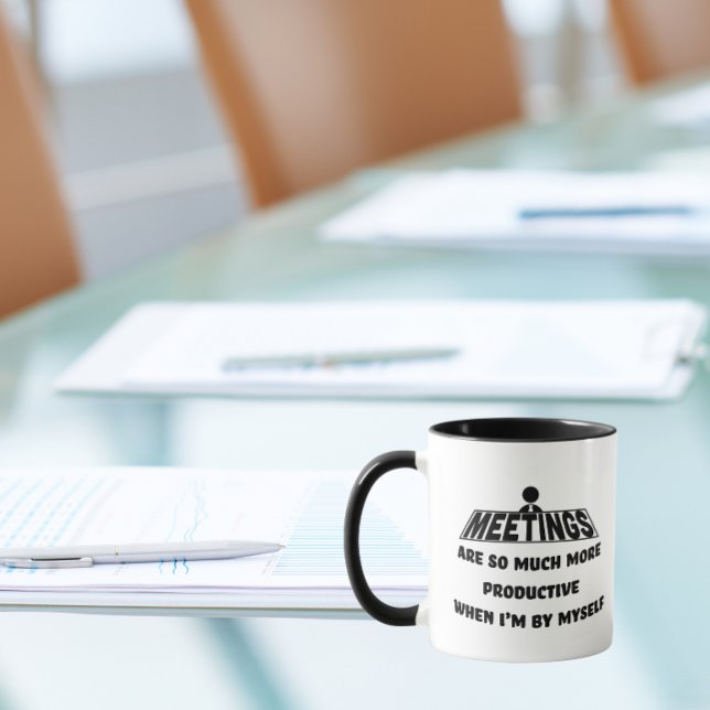 Caneca Reuniões mais produtivas quando estou sozinho (Criador carregado)