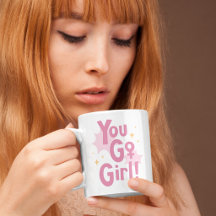 Caneca Rosa You Go Girl | Xícara de Café Inspirado
