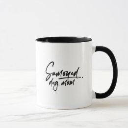 Caneca Samoyed Dog Mom Elegant, Chic, Minimalist, Cute
