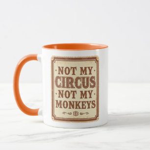 Caneca Sarcástico Não É Meu Circo Não São Meus Macacos