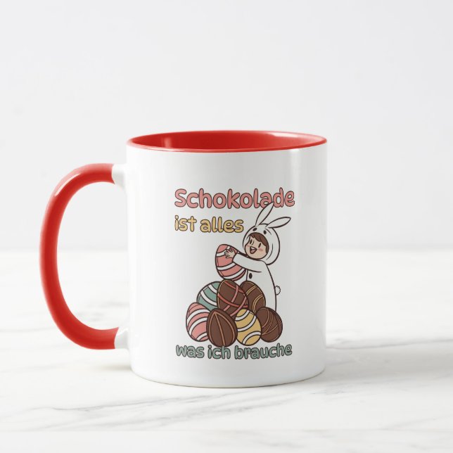 Caneca Schokolade ist alles, was ich brauche  (Esquerda)