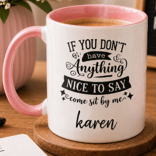Caneca Se Você Não Tem Nada Bom Para Dizer Sente-se Ao Me