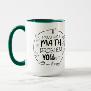 Caneca Se você tem um problema de matemática, eu vou reso
