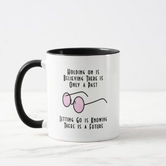 Caneca Segurar é Acreditar que Só Existe um Passado