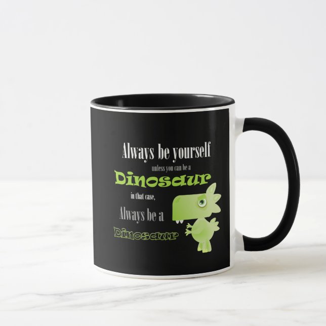 Caneca Seja sempre um dinossauro (Direita)