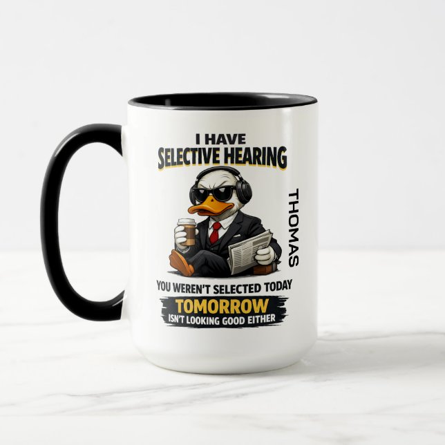 Caneca Selective Hearing duck Mug | Funny Coworker (Esquerda)