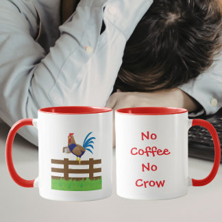 Caneca Sem Café Sem Galo Cantador