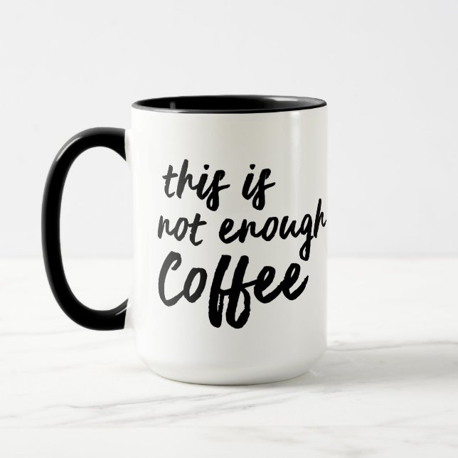 Caneca Sem Café Suficiente, Presente Engraçado e E (Esquerda)