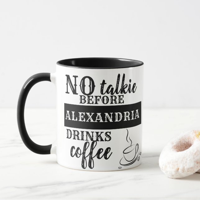 Caneca SEM FALAR ANTES DE Adicionar Seu Nome Beba café (Com Donut)