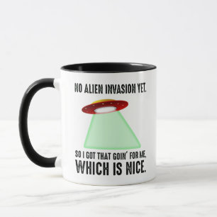 Caneca Sem Invasão De Alienígenas Ainda, Então Tenho Isso