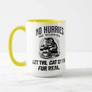 Caneca Sem Pressa Sem Preocupações – Deixe o Gato Cozinha
