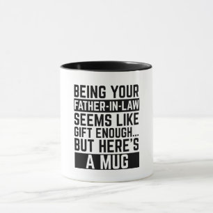 Caneca Ser como seu sogro parece um presente suficiente