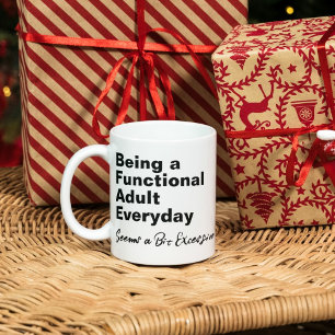 Caneca Ser um adulto funcional todos os dias parece um po