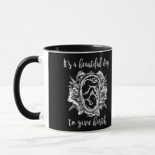 Caneca Seu belo dia dá à luz a dona-dona-parteira