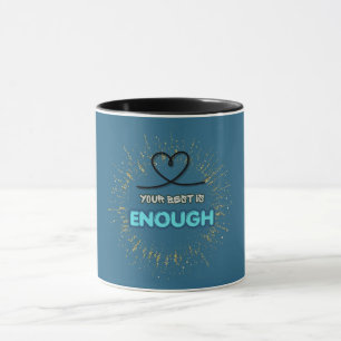 Caneca Seu Melhor É Suficiente – Autocompaixão e Amor Pró