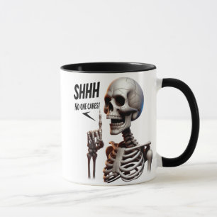Caneca SHHH. Ninguém Se Preocupa Com O Esqueleto Com Sina