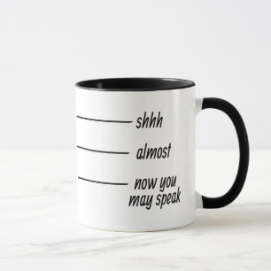 Caneca Shhh...Quase......Agora você pode falar