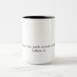 Caneca Siga o caminho Slogan Black Coffee Mug