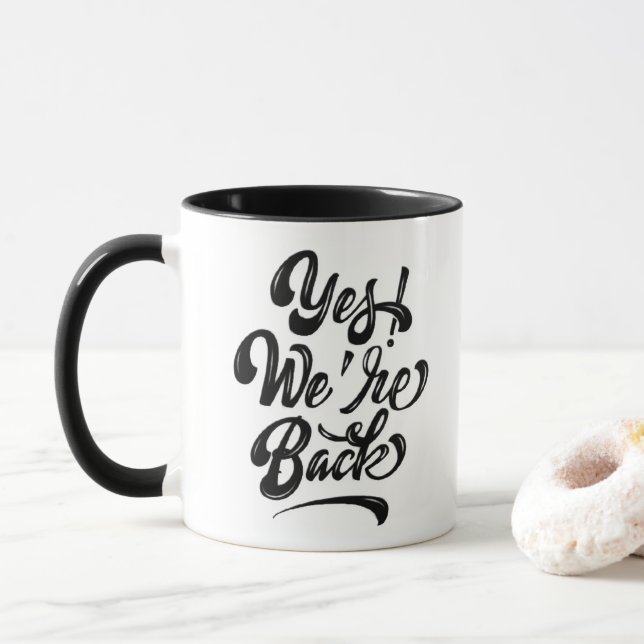 Caneca Sim! Estamos de volta - Mug de caligrafia (Com Donut)