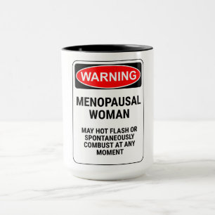 Caneca Sinal de Advertência Engraçado/Mulher Menopáusica