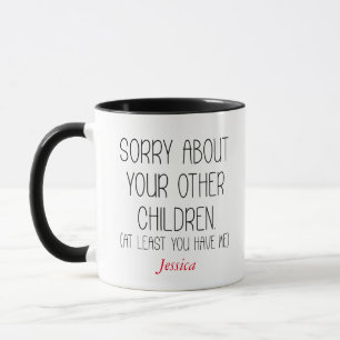 Caneca Sinto Muito pelos Seus Outros Filhos Mãe Personali