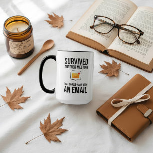 Caneca Sobrevivi a mais uma reunião que deveria ter sido 