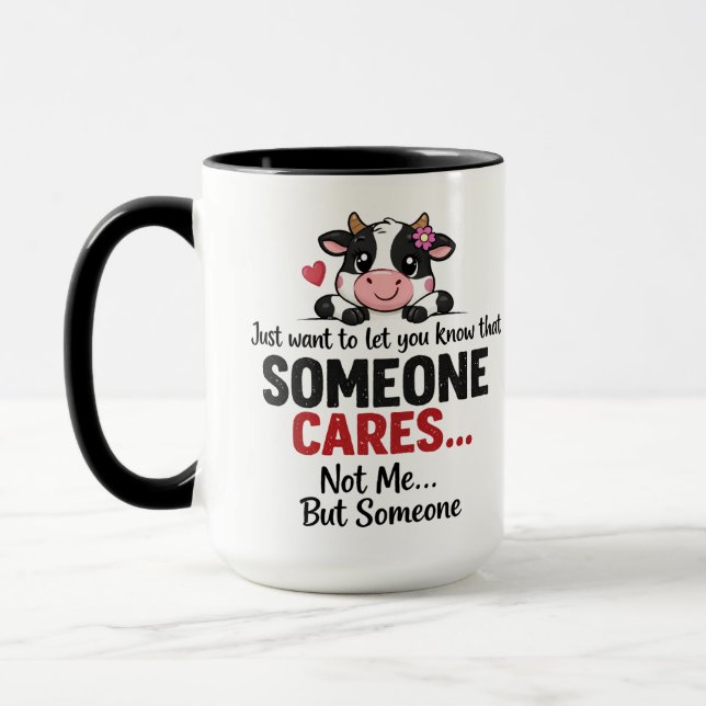 Caneca Someone Cares (Not Me) Funny cow Coworker (Esquerda)