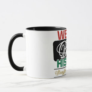 Caneca Somos a História Negra Orgulhosa Juntee