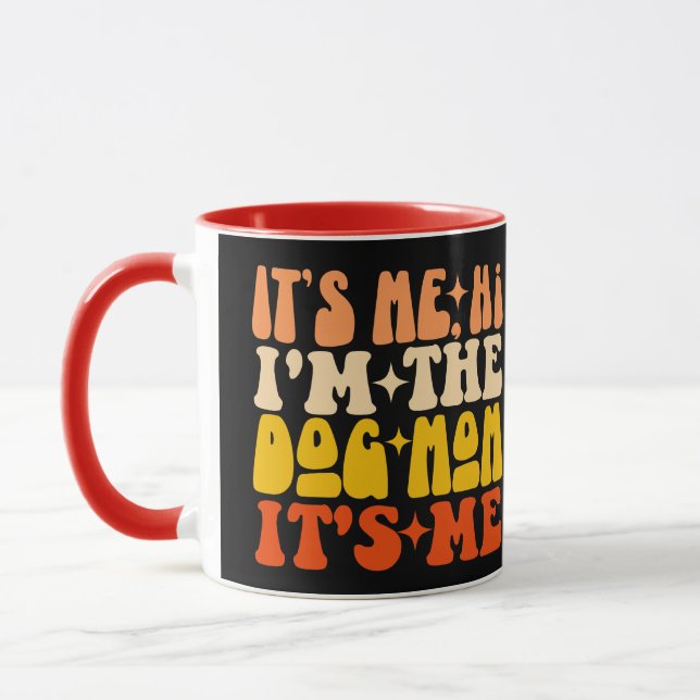 Caneca Sou eu, sou a mãe do cão. Sou eu, a mãe do cão. (Esquerda)